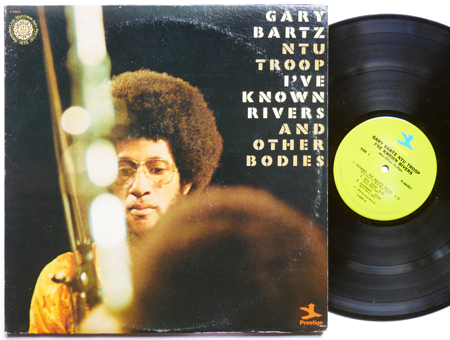 GARY BARTZ NTU TROOP I've Known Rivers And Other Bodies LP PRESTIGE P-66001 Orig