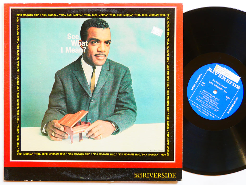 DICK MORGAN Trio See What I Mean? RIVERSIDE RLP 347 US 1960 MONO Keter Betts