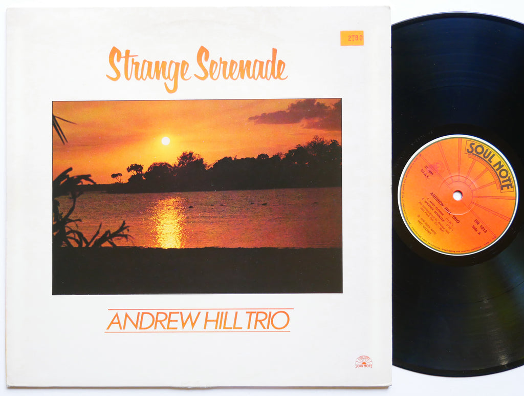 ANDREW HILL TRIO Strange Serenade LP SOUL NOTE SN 1013 Italy 1980 Alan Silva