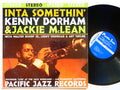 KENNY DORHAM & JACKIE MCLEAN Inta Somethin' LP PACIFIC JAZZ STEREO-41 US 1962